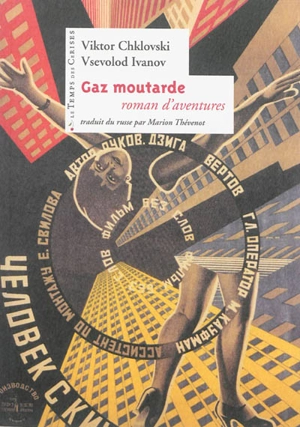 Gaz moutarde : roman d'aventures - Victor Chklovski