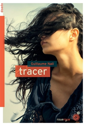 Tracer - Guillaume Nail