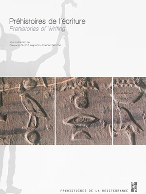 Préhistoires de l'écriture : iconographie, pratiques graphiques et émergence de l'écrit dans l'Egypte prédynastique. Prehistories of writing : iconography, graphic practices and emergence of writing in Predynastic Egypt