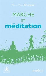 Marche et méditation - Pierre-Yves Brissiaud