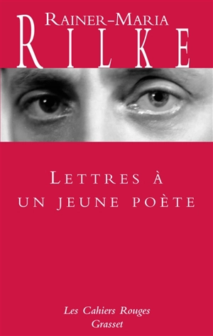 Lettres à un jeune poète. Réflexions sur La vie créatrice - Rainer Maria Rilke