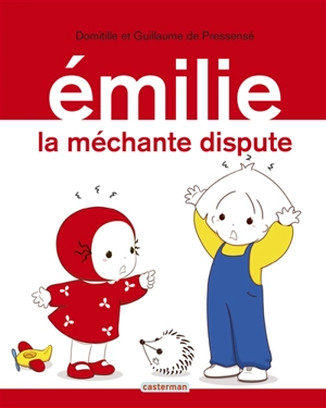 Emilie. Vol. 27. La méchante dispute - Domitille de Pressensé