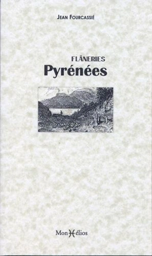 Flâneries Pyrénées - Jean Fourcassié