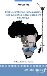 L'Eglise chrétienne contemporaine face aux défis de développement de l'Afrique - Protasius