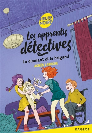 Les apprentis détectives. Le diamant et le brigand - Agnès Laroche