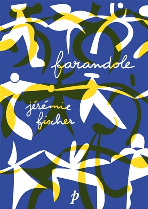 Farandole - Jérémie Fischer