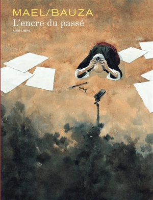 L'encre du passé - Antoine Bauza