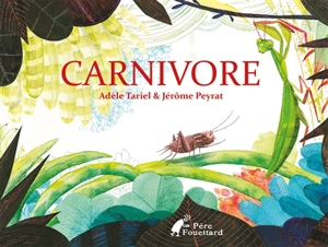 Carnivore - Adèle Tariel