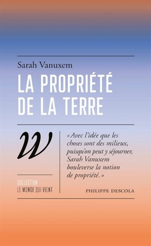 La propriété de la terre - Sarah Vanuxem