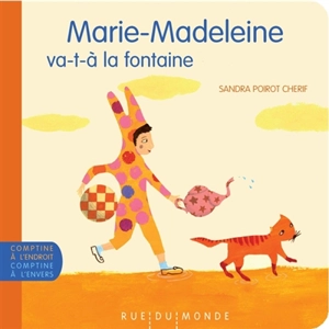 Marie-Madeleine va-t-à la fontaine : comptine traditionnelle. Marie-Madeleine nettoie sa baleine - Alain Boudet