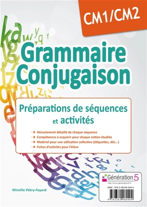 Grammaire, conjugaison, CM1-CM2 : préparations de séquences et activités - Mireille Pétry-Fayard