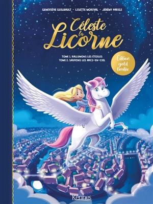 Céleste la licorne - Lisette Morival