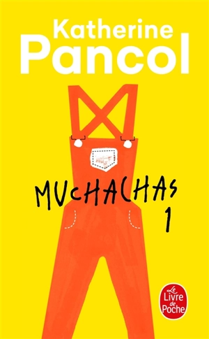 Muchachas. Vol. 1 - Katherine Pancol