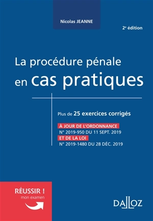 La procédure pénale en cas pratiques : plus de 25 exercices corrigés - Nicolas Jeanne
