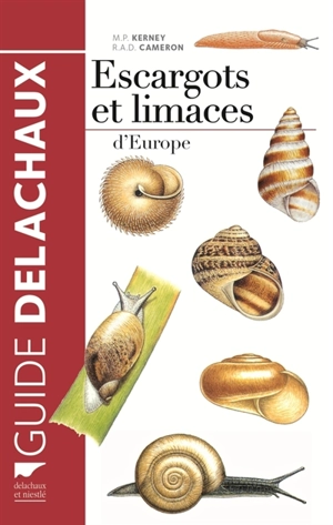Escargots et limaces d'Europe - Michael P. Kerney