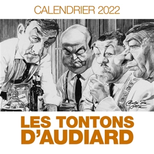 Les tontons d'Audiard : calendrier 2022 - Charles Da Costa