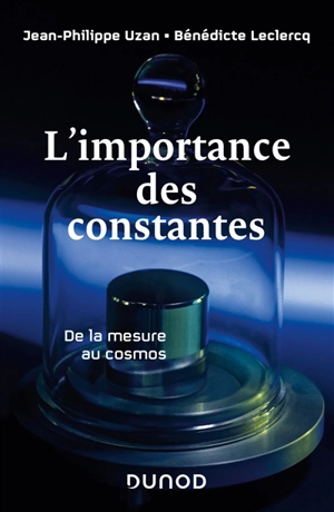 L'importance des constantes : de la mesure au cosmos - Jean-Philippe Uzan