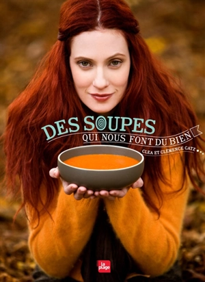 Des soupes qui nous font du bien - Clea