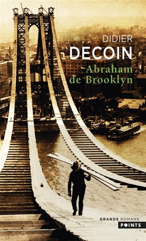 Abraham de Brooklyn - Didier Decoin
