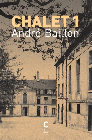 Chalet 1 - André Baillon