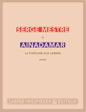 Ainadamar, la fontaine aux larmes - Serge Mestre