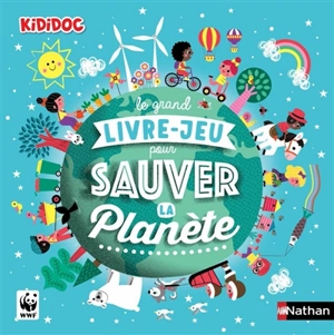 Le grand livre-jeu pour sauver la planète - Gaëlle Guérive