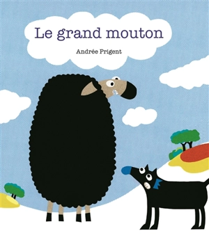 Le grand mouton - Andrée Prigent