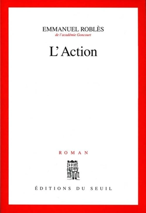 L'action - Emmanuel Roblès