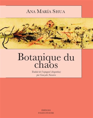 Botanique du chaos - Ana María Shua