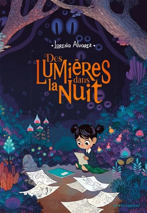 Des lumières dans la nuit. Vol. 1 - Lorena Alvarez