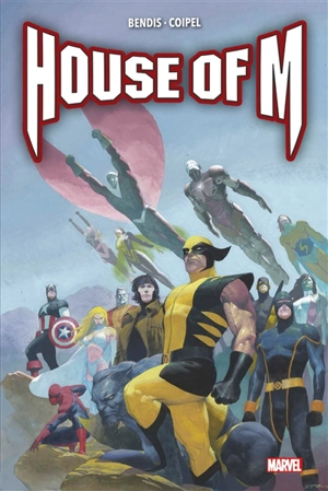 House of M - Brian Michael Bendis