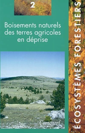 Boisements naturels des terres agricoles en déprise - Thomas Curt