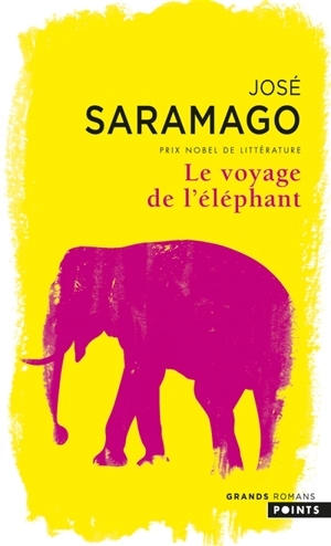 Le voyage de l'éléphant - José Saramago