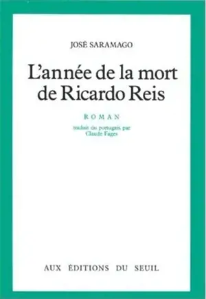 L'Année de la mort de Ricardo Reis - José Saramago