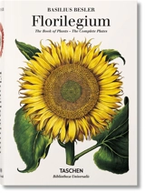 Florilegium : the book of plants, the complete plates - Basilius Besler
