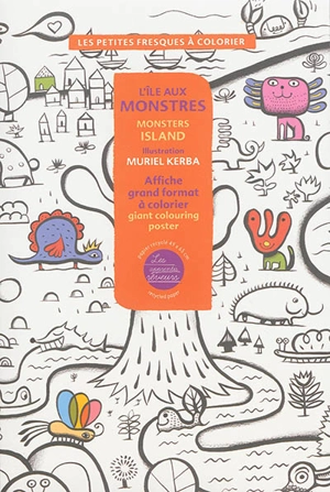 L'île aux monstres : affiche grand format à colorier. Monsters island : giant colouring poster - Muriel Kerba