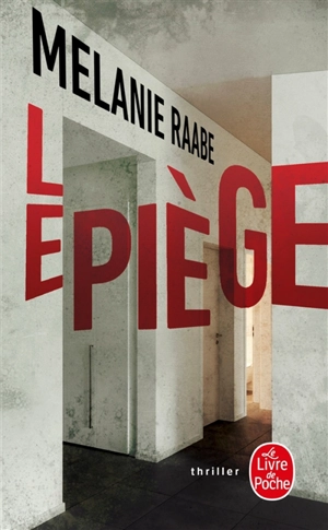 Le piège - Mélanie Raabe