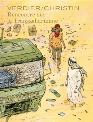 Rencontre sur la Transsaharienne - Pierre Christin