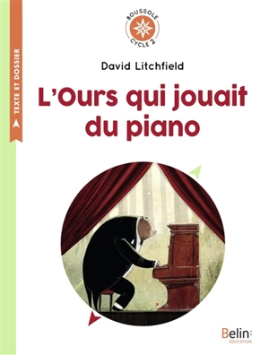 L'ours qui jouait du piano - David Litchfield