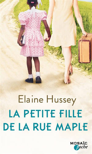 La petite fille de la rue Maple - Elaine Hussey