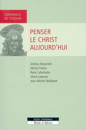 Penser le Christ aujourd'hui