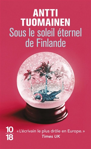 Sous le soleil éternel de Finlande - Antti Tuomainen