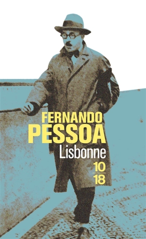 Lisbonne - Fernando Pessoa