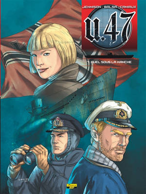 U-47. Vol. 7. Duel dans la Manche - Mark Jennison