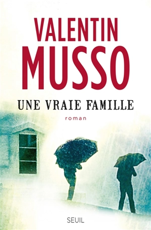 Une vraie famille - Valentin Musso