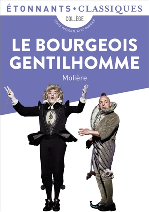 Le bourgeois gentilhomme : collège - Molière