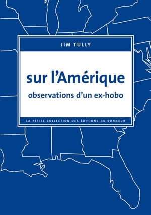 Sur l'Amérique : observations d'un ex-hobo - Jim Tully