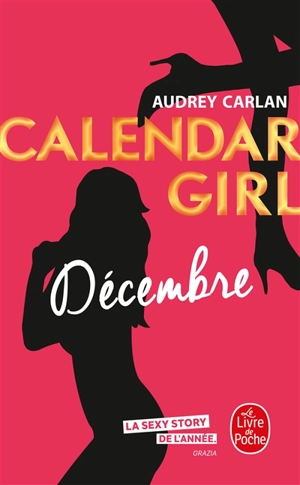 Calendar girl. Décembre - Audrey Carlan