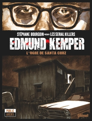 Edmund Kemper : l'ogre de Santa Cruz - Jean-David Morvan