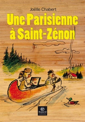 Une Parisienne à Saint-Zénon - Joëlle Chabert